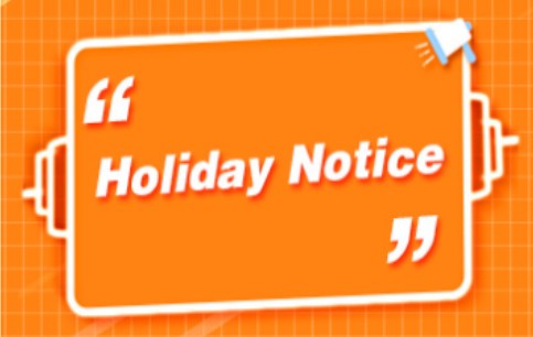 Holiday Notice of The Dragon Boat Festival